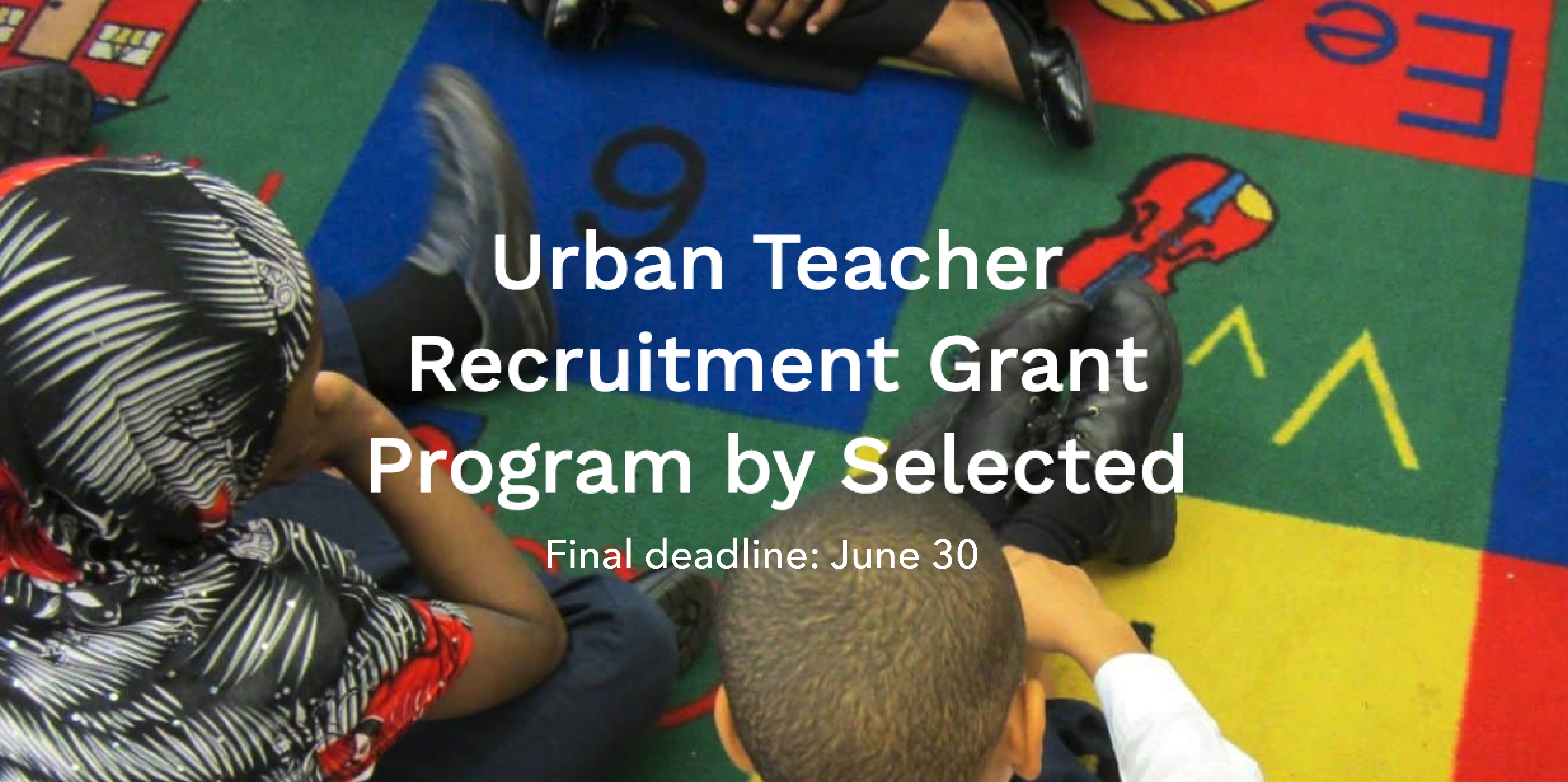 $100K Urban Teacher Recruitment Grant for PK-12 Schools