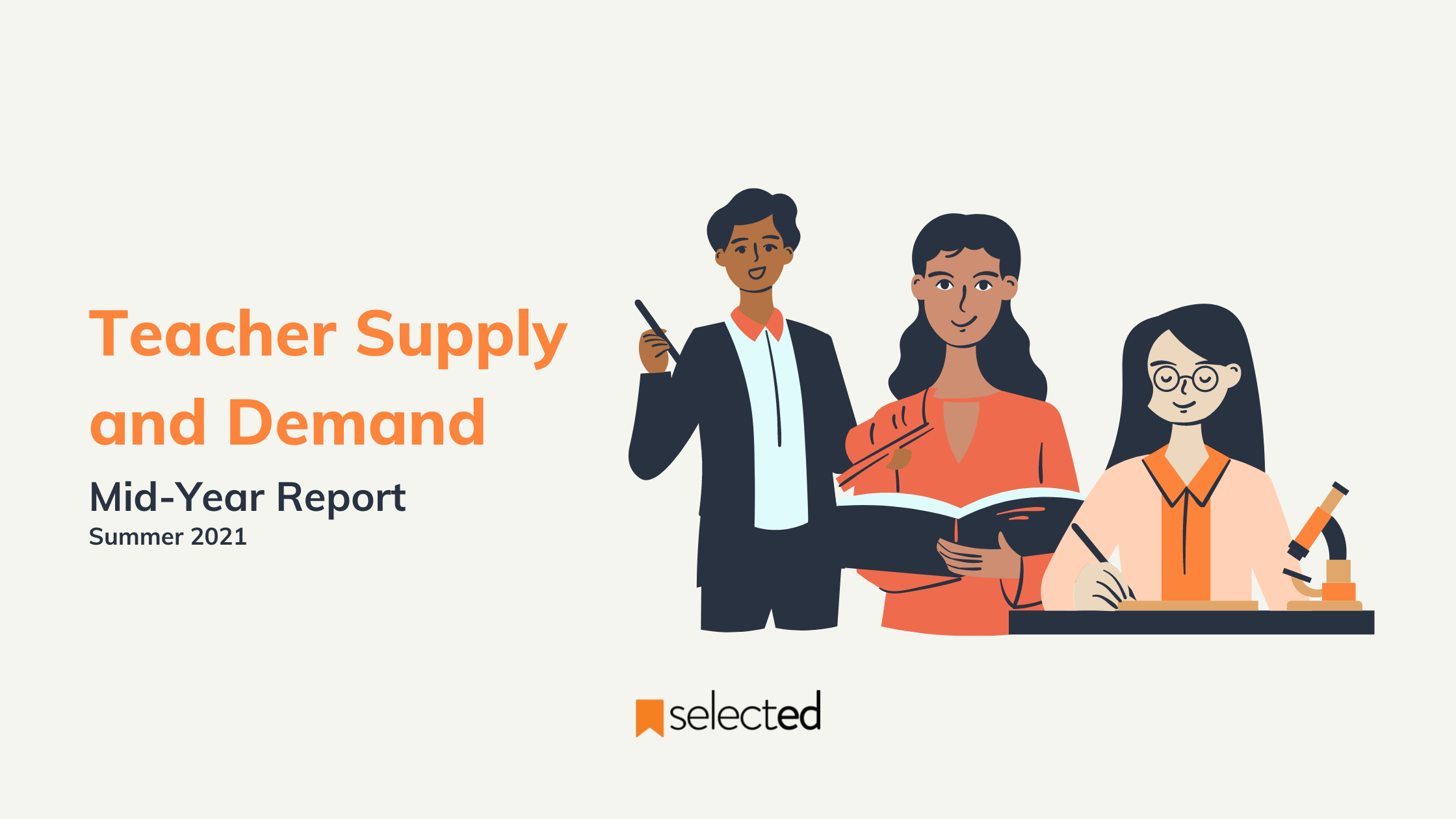 Teacher Supply and Demand: Mid-Year Report (Summer 2021)