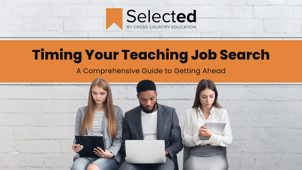 Timing is Everything: When Should Teachers Start Applying for Jobs?